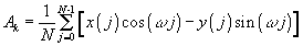 \[ A_k=\frac{1}{N}\sum\limits_{j=0}^{N-1}{\left[{x\left( j\right)\cos\left({\omega j}\right)-y\left( j\right)\sin\left({\omega j}\right)}\right]} \]